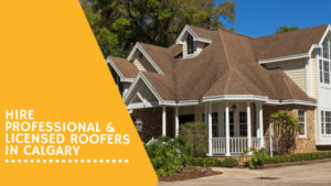 Licensed Roofers in Calgary